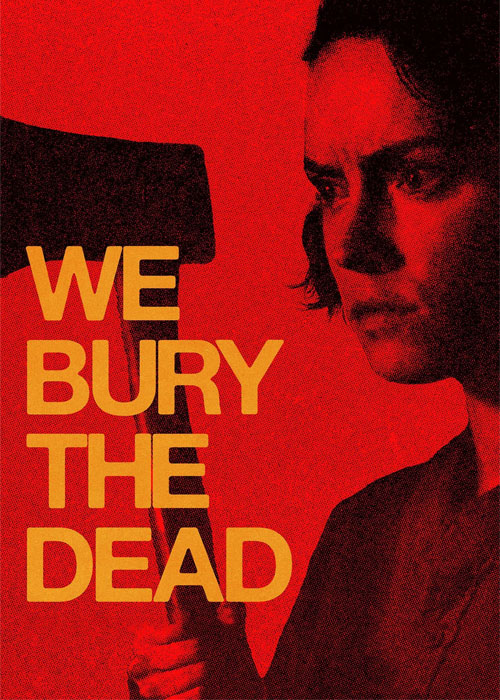 دانلود فیلم ما مردگان را دفن می&zwnj;کنیم We Bury the Dead 2024