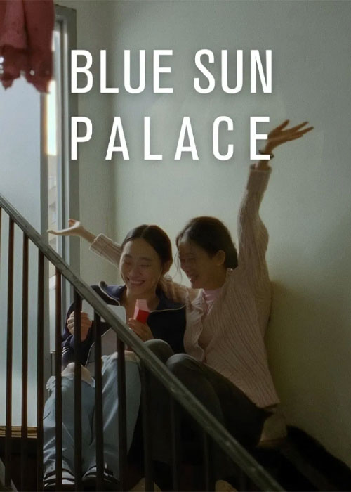 دانلود فیلم کاخ آفتاب آبی Blue Sun Palace 2024