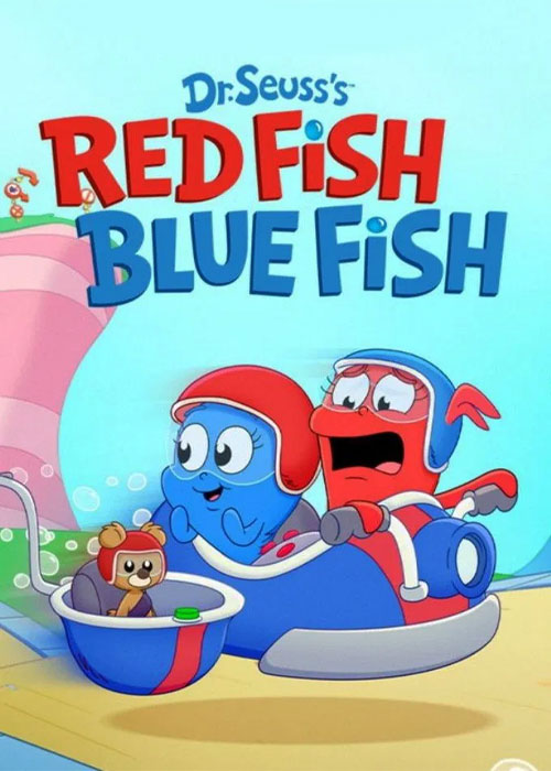 دانلود انیمیشن Dr. Seuss's Red Fish, Blue Fish 2025 دانلود انیمیشن Dr. Seuss's Red Fish, Blue Fish 2025