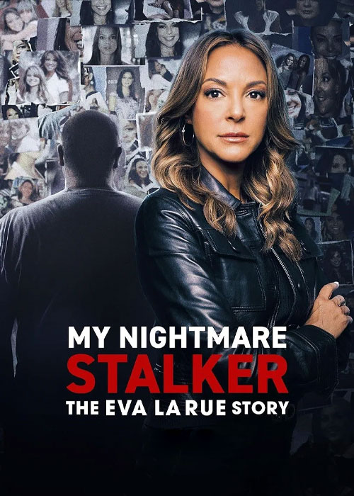دانلود مستند کابوس تعقیبگر من My Nightmare Stalker 2025 دانلود مستند کابوس تعقیبگر من My Nightmare Stalker 2025