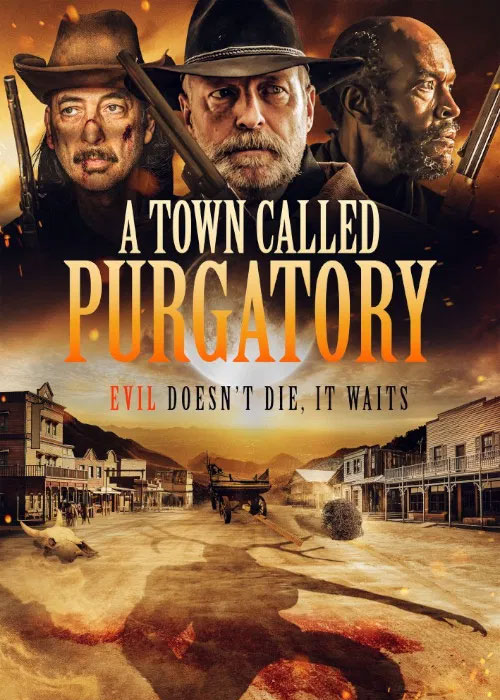 دانلود فیلم شهری به نام برزخ A Town Called Purgatory 2025