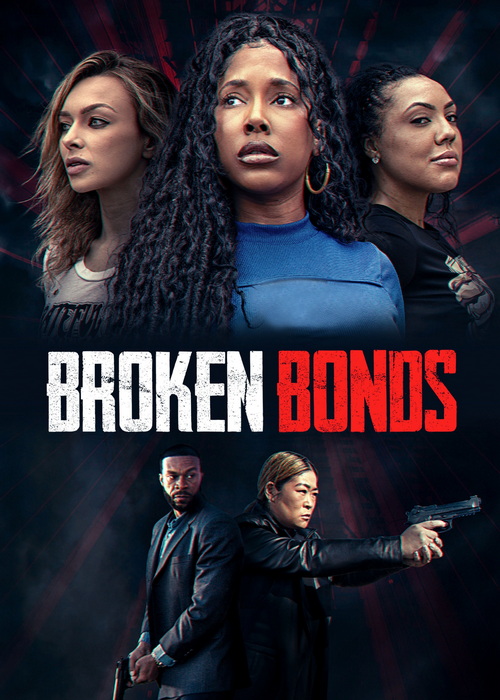 دانلود فیلم پیوندهای گسسته Broken Bonds 2026 دانلود فیلم پیوندهای گسسته Broken Bonds 2026