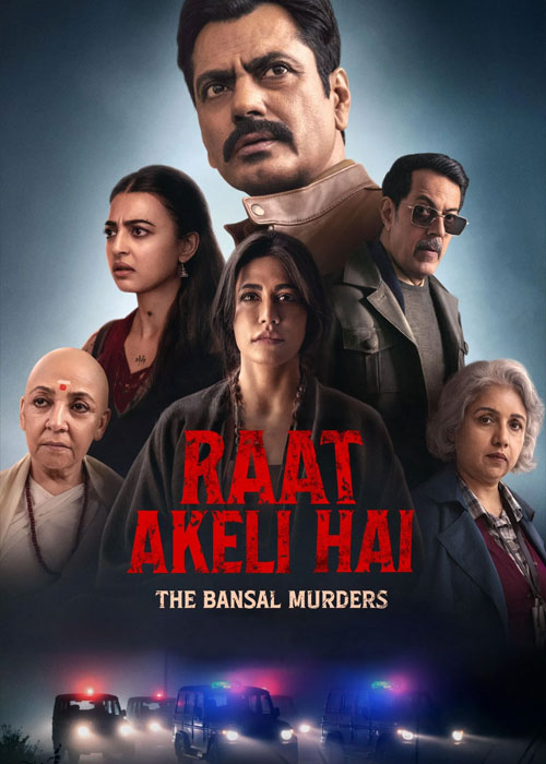 دانلود فیلم Raat Akeli Hai: The Bansal Murders 2025