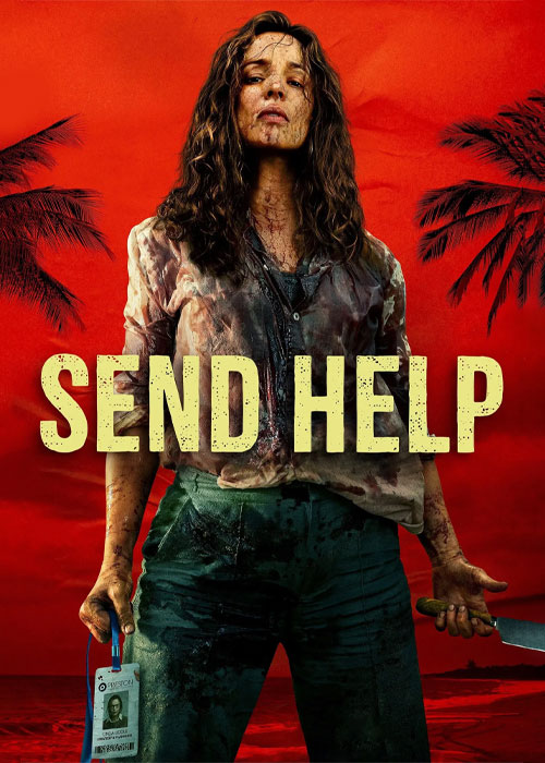 دانلود فیلم کمک بفرستید Send Help 2026 دانلود فیلم کمک بفرستید Send Help 2026