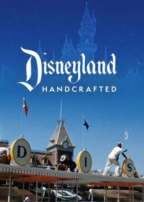 دانلود مستند دیزنی&zwnj;لند دست&zwnj;ساز Disneyland Handcrafted 2026