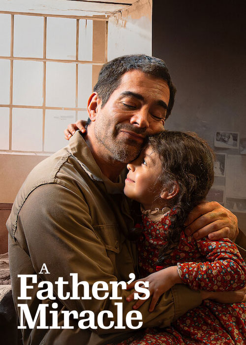 دانلود فیلم معجزه پدرانه A Father's Miracle 2026