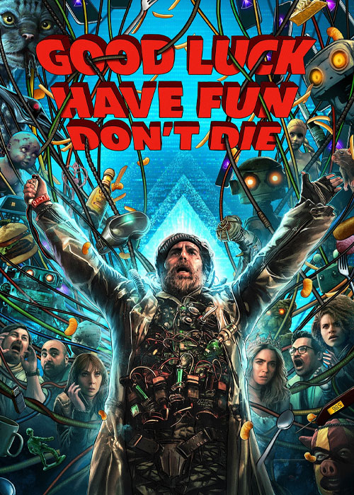 دانلود فیلم Good Luck, Have Fun, Don't Die 2025
