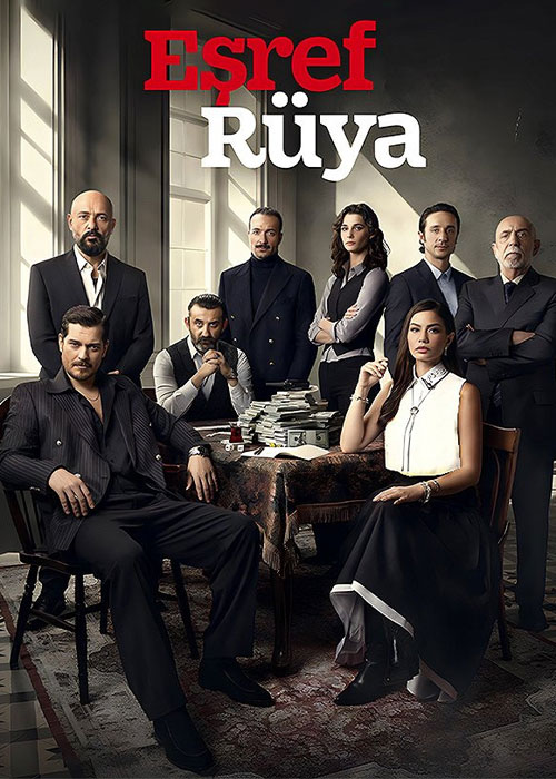 دانلود سریال اشرف رویا Esref Rüya 2025 دانلود سریال بهار Esref Rüya 2025