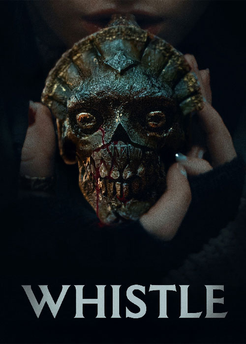 دانلود فیلم سوت مرگ Whistle 2025