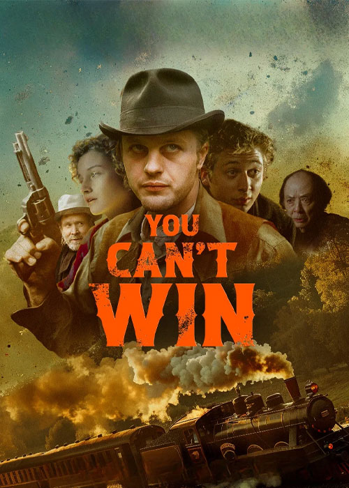 دانلود فیلم تو نمیتوانی برنده شوی You Can't Win 2026 دانلود فیلم تو نمیتوانی برنده شوی You Can't Win 2026