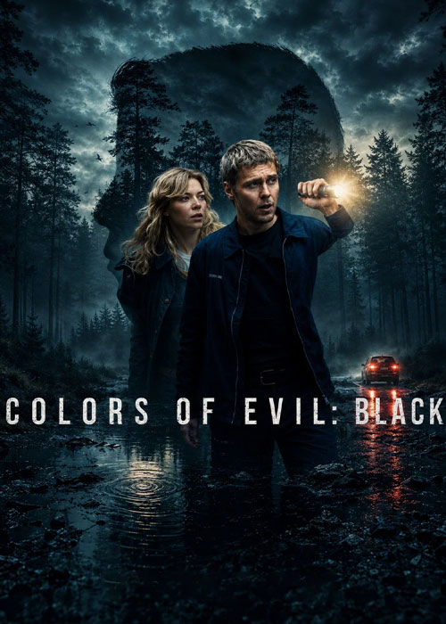 دانلود فیلم رنگ&zwnj;های شیطان: سیاه Colors of Evil: Black 2026
