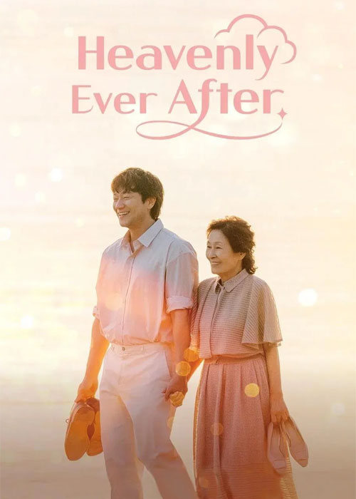 دانلود سریال تا ابد بهشت Heavenly Ever After 2025