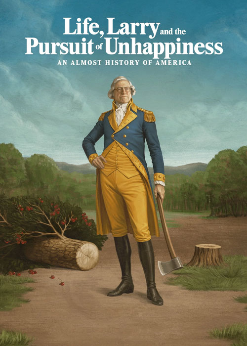 دانلود سریال Life, Larry and the Pursuit of Unhappiness 2026 دانلود سریال Life, Larry and the Pursuit of Unhappiness: an Almost History of America 2026