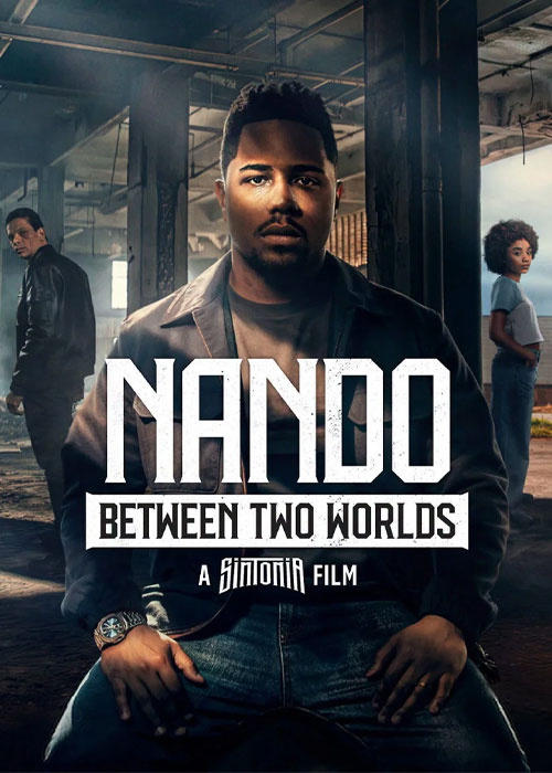 دانلود فیلم ناندو میان دو دنیا Nando Between Two Worlds 2026 دانلود فیلم ناندو میان دو دنیا Nando Between Two Worlds: A Sintonia Film 2026