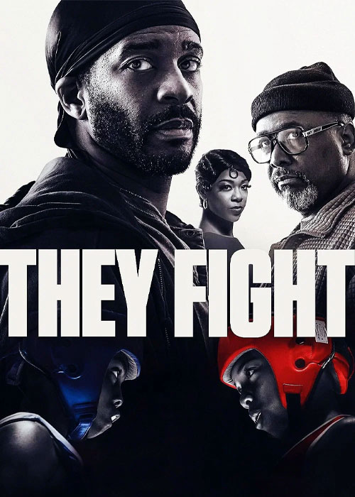 دانلود فیلم آن ها مبارزه می کنند They Fight 2026 دانلود فیلم آن ها مبارزه می کنند They Fight 2026