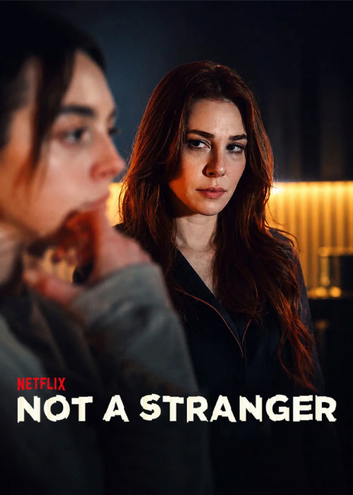 دانلود سریال میشناسمت Not a Stranger 2026 دانلود سریال میشناسمت Not a Stranger 2026