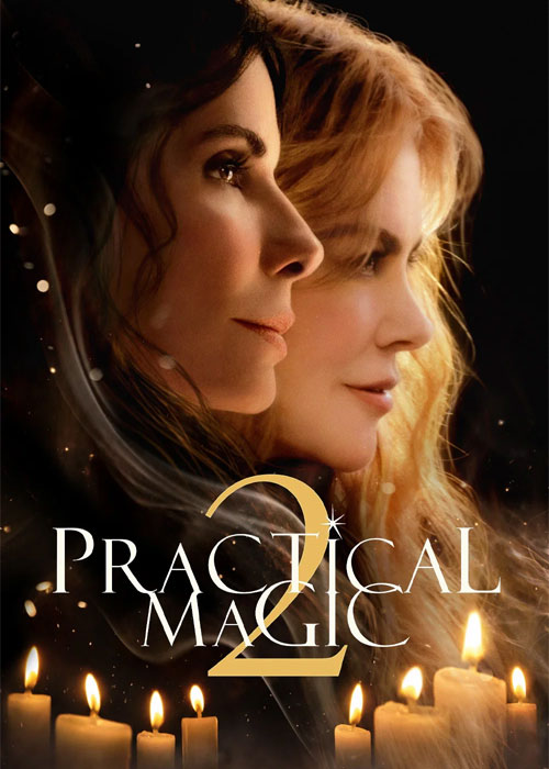 دانلود فیلم جادوی عملی ۲ Practical Magic 2 2026 دانلود فیلم جادوی عملی ۲ Practical Magic 2 2026