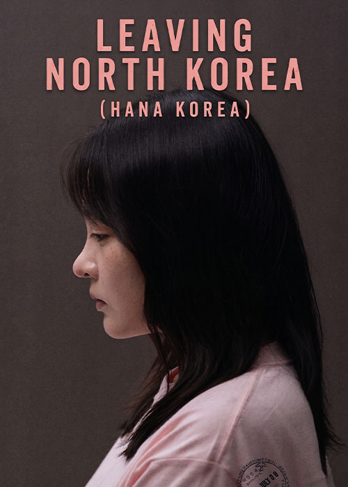 دانلود فیلم فرار از کره شمالی Leaving North Korea 2025 دانلود فیلم فرار از کره شمالی Leaving North Korea 2025