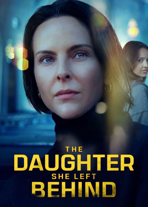 دانلود فیلم دختری که رهایش کرد The Daughter She Left Behind 2026 دانلود فیلم دختری که رهایش کرد The Daughter She Left Behind 2026