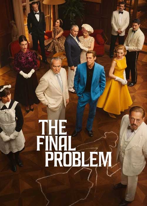 دانلود سریال مسئله نهایی The Final Problem 2026 دانلود سریال مسئله نهایی The Final Problem 2026